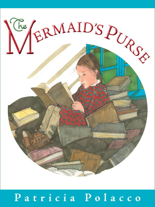 Title details for The Mermaid's Purse by Patricia Polacco - Available